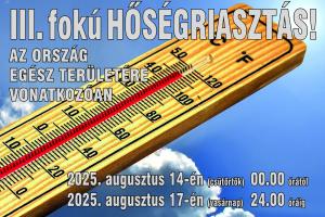 III. fokú hőségriasztás!